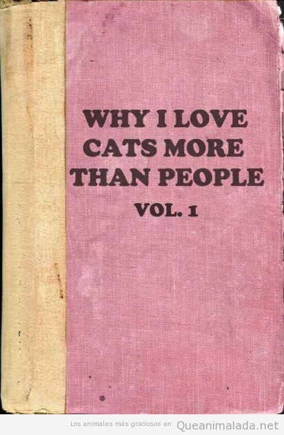 Libro por qué amo a los gatos más que a las personas, volumen 1
